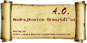 Andrejkovics Oresztész névjegykártya